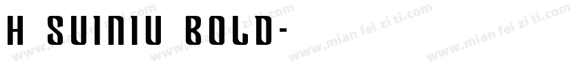 h suiniu bold字体转换